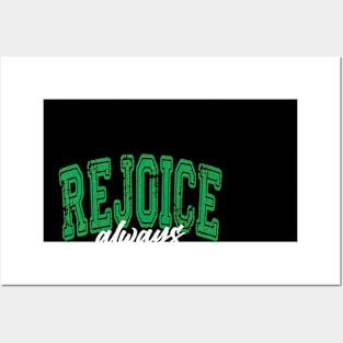 Rejoice (Irish style) Posters and Art